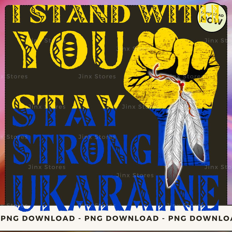 I STAND WITH YOU STAYT STRONG UKARAINE_1_1.jpg