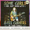 Bass Guitar - Some Girls Are just born PSI110.jpg