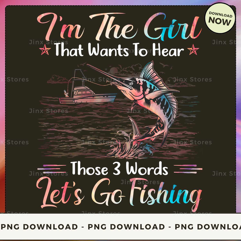 Fishing - I'm The Girl 3 Words.jpg