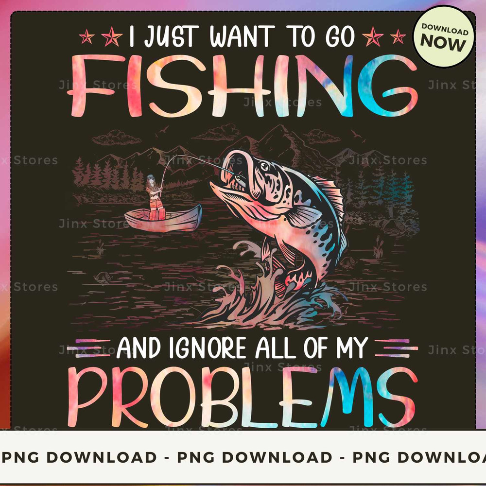 Fishing - Ignore Problems.jpg