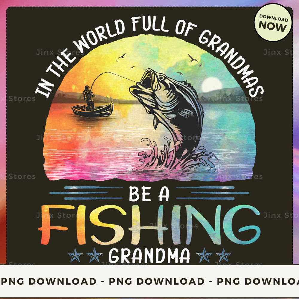 Fishing - In The World Full Of Grandmas.jpg