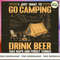 Camping - Drink Beer Forget Things GSA056_1.jpg