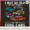 Muscle Car - I May Be Old GSF001.jpg