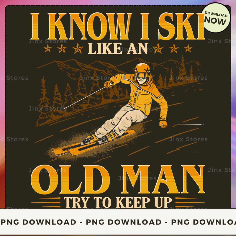 Skiing - Like An Old Man Keep Up.jpg