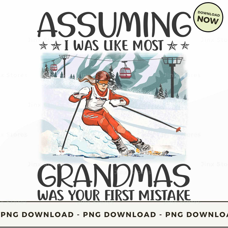 Skiing - Assuming Grandmas.jpg
