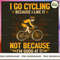 Cycling - Because I Like Good At It_1.jpg