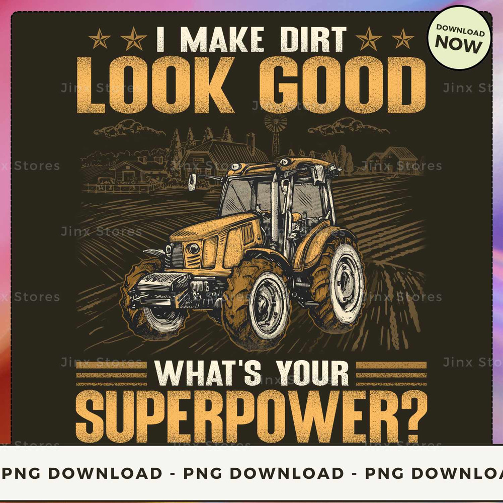 Farmer - I Make Dirt Look Good Gsa065_1.jpg