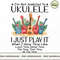 Ukulele - Just Do It When I Have Time_2.jpg
