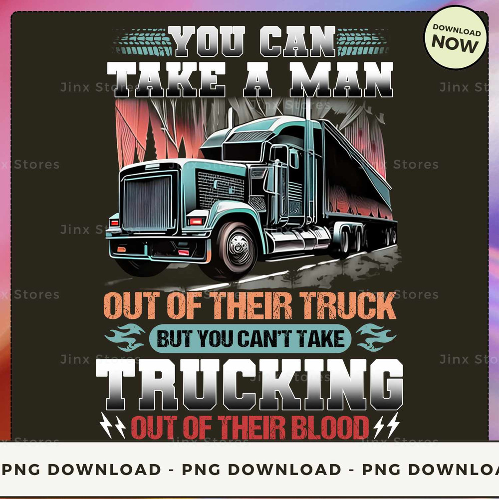 You can take a Man out of their Truck but you can't take Trucking out of their blood_3.jpg