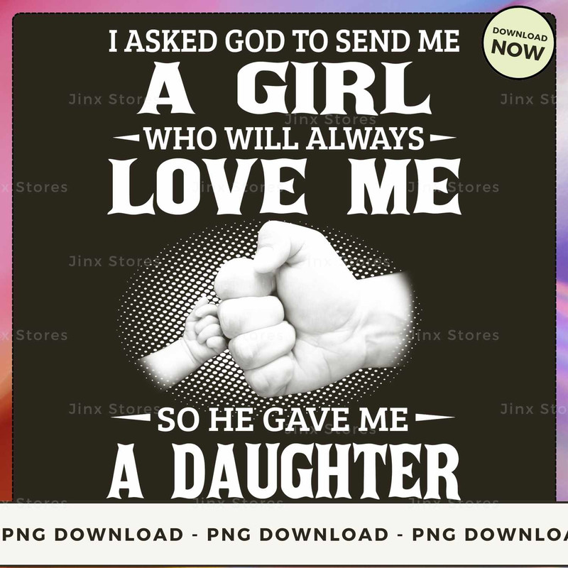 god gave me a daughter.jpg