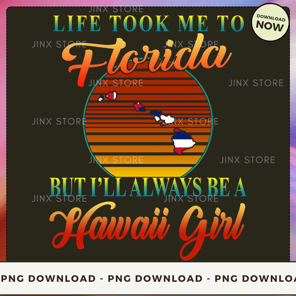 Always Be A Hawaii Girl - Took To Florida.jpg