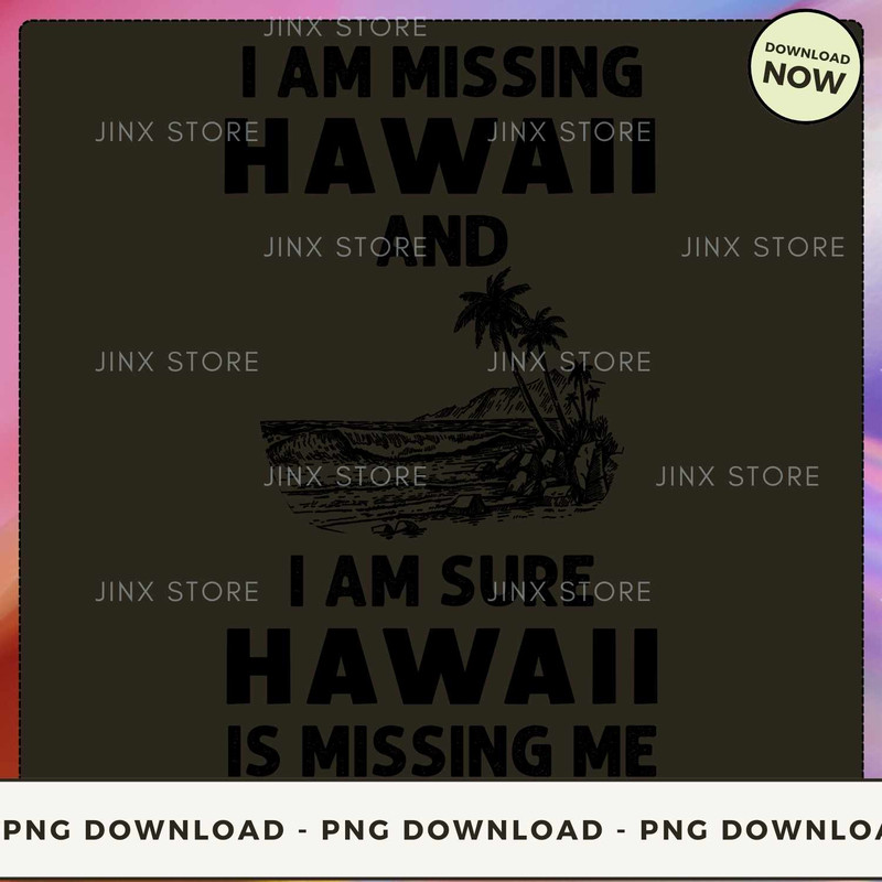 Hawaii Is Missing Me_1.jpg