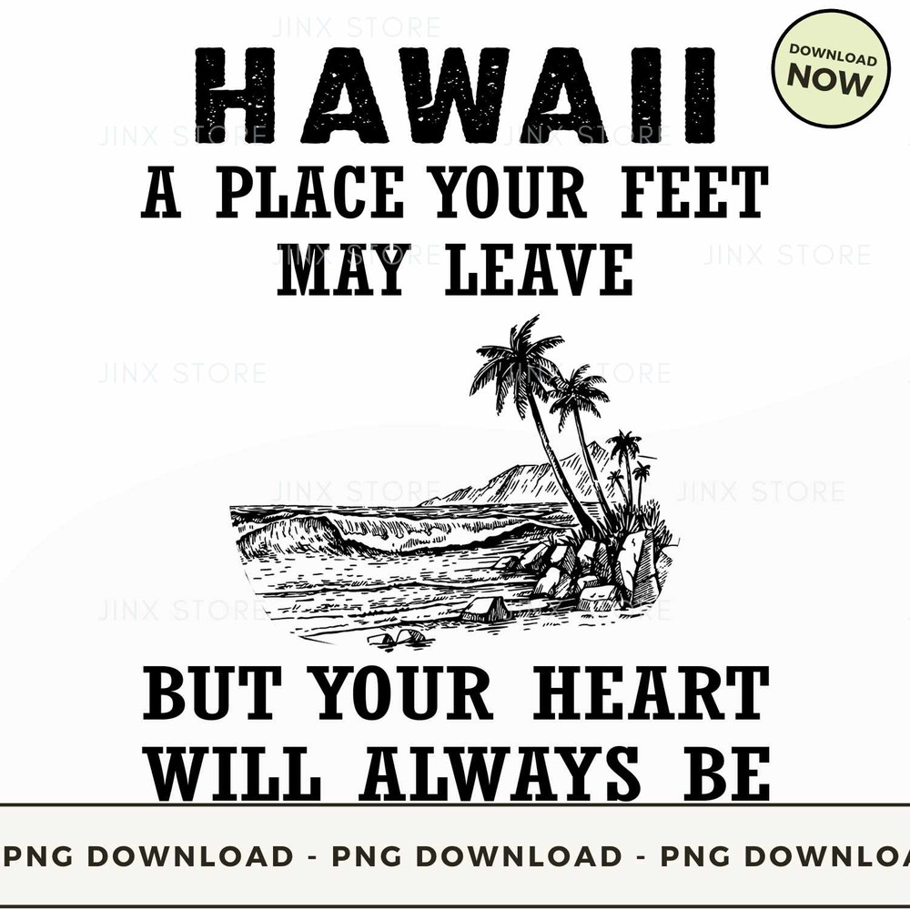 Your Heart Will Always Be - Hawaii.jpg