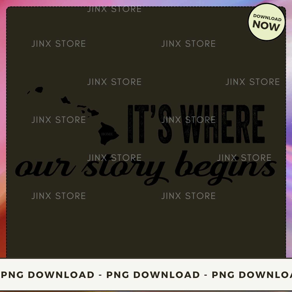 Hawaii It's Where Our Story Begins_2.jpg