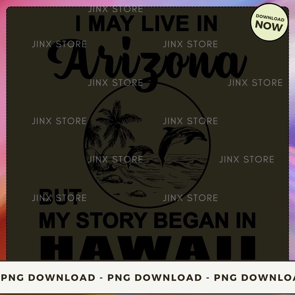Live In Arizona But Began In Hawaii_3.jpg