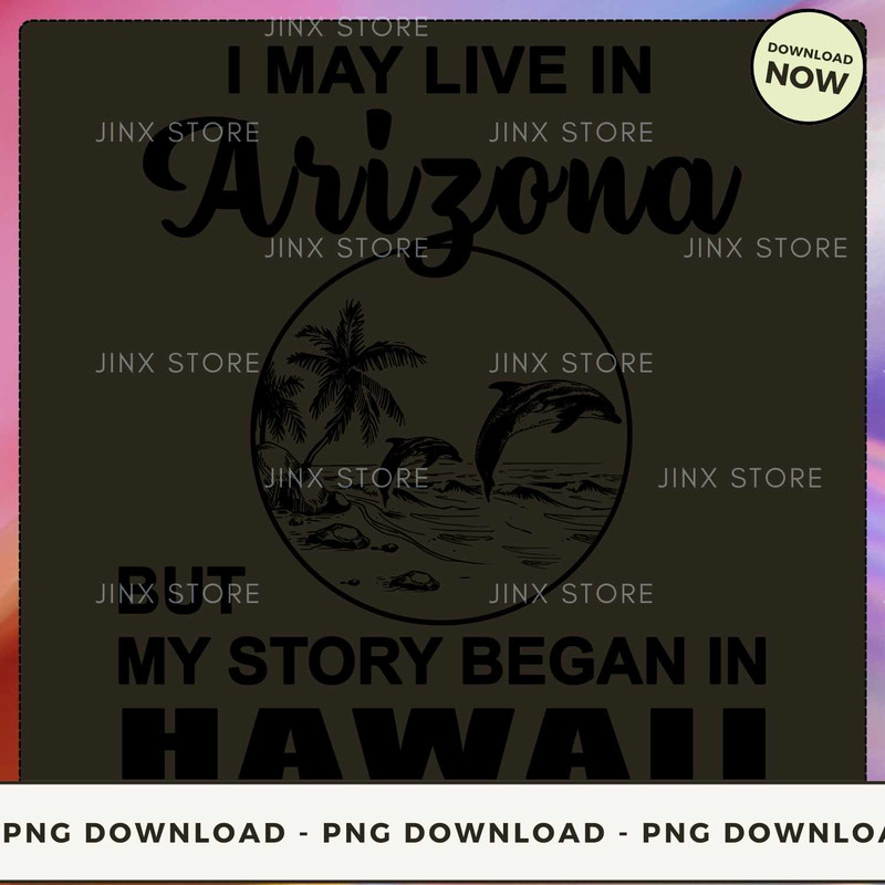 Live In Arizona But Began In Hawaii_3.jpg