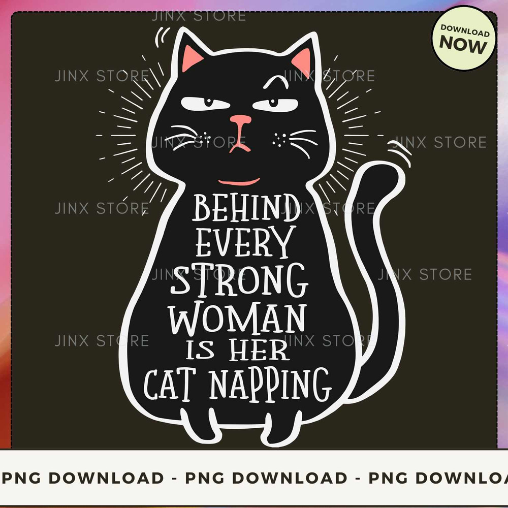 Behind every strong woman is her cat napping.jpg