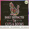 Easily Distracted By Cats And Books.jpg