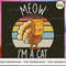 Meow I'm A Cat.jpg