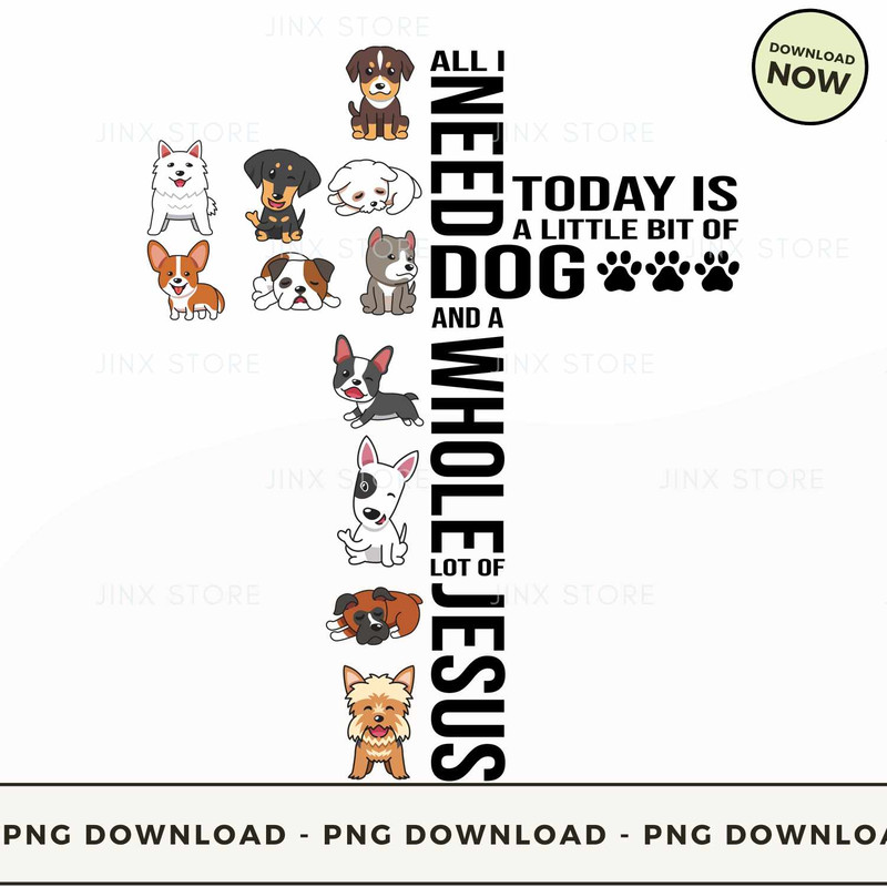 All I Need Today Is A Little Bit Of Dog.jpg