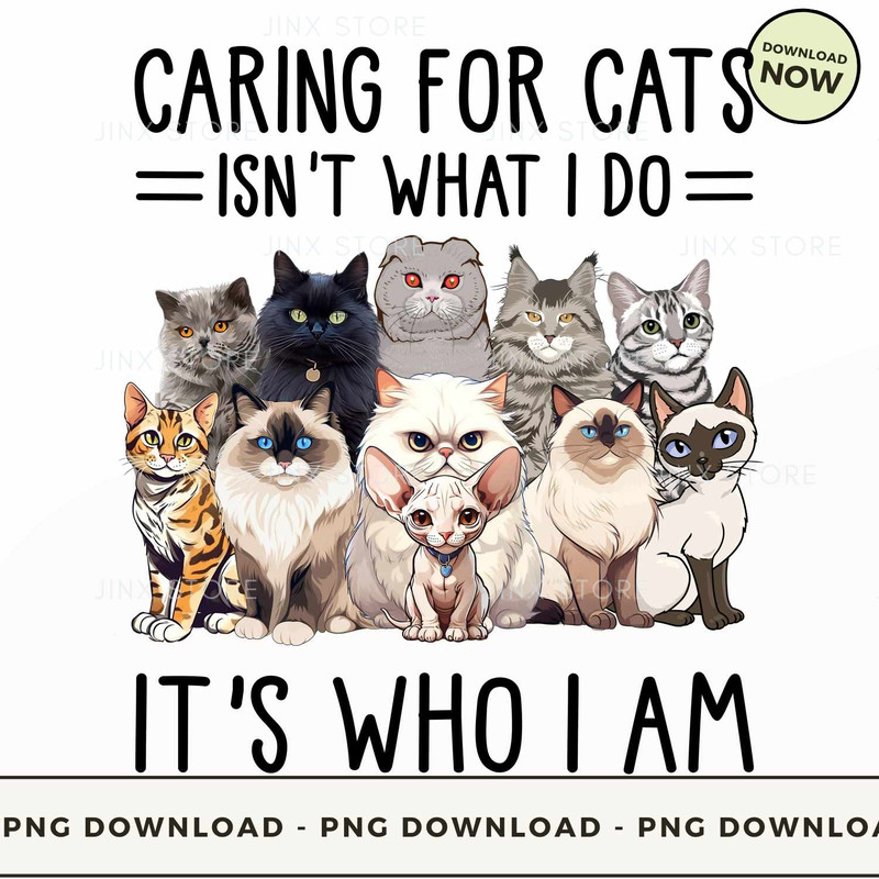 Caring for cats isn't what i do, it's who i am.jpg