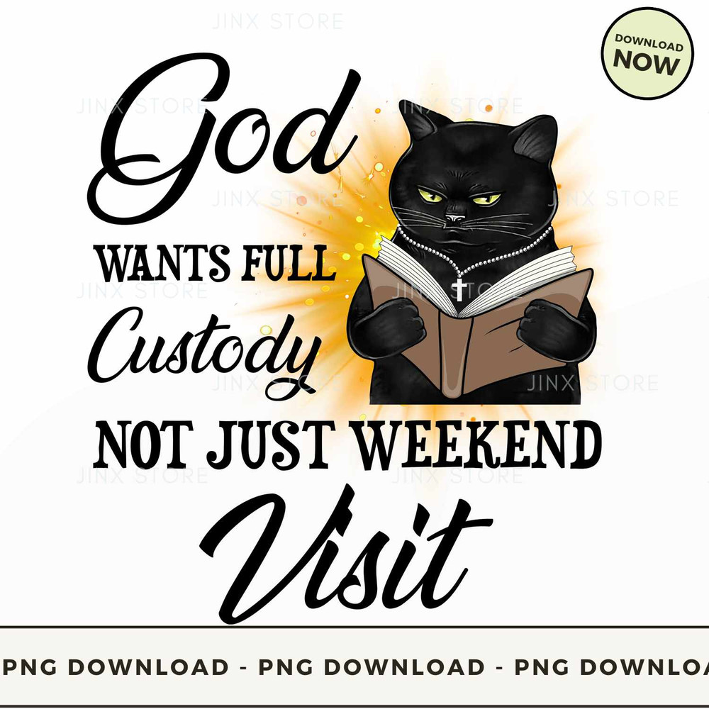 Cat God Wants Full Custody.jpg