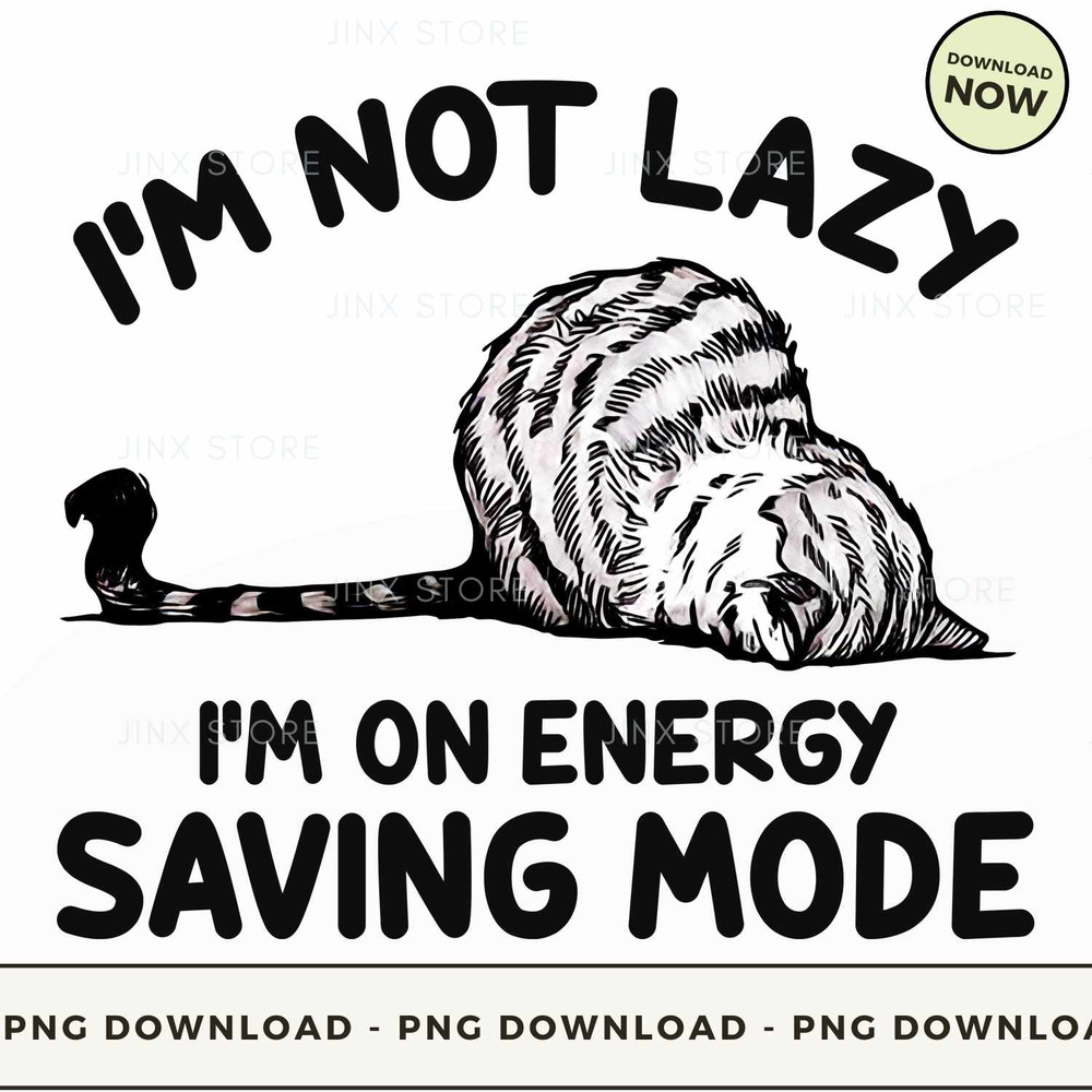 Cat I'm Not Lazy.jpg
