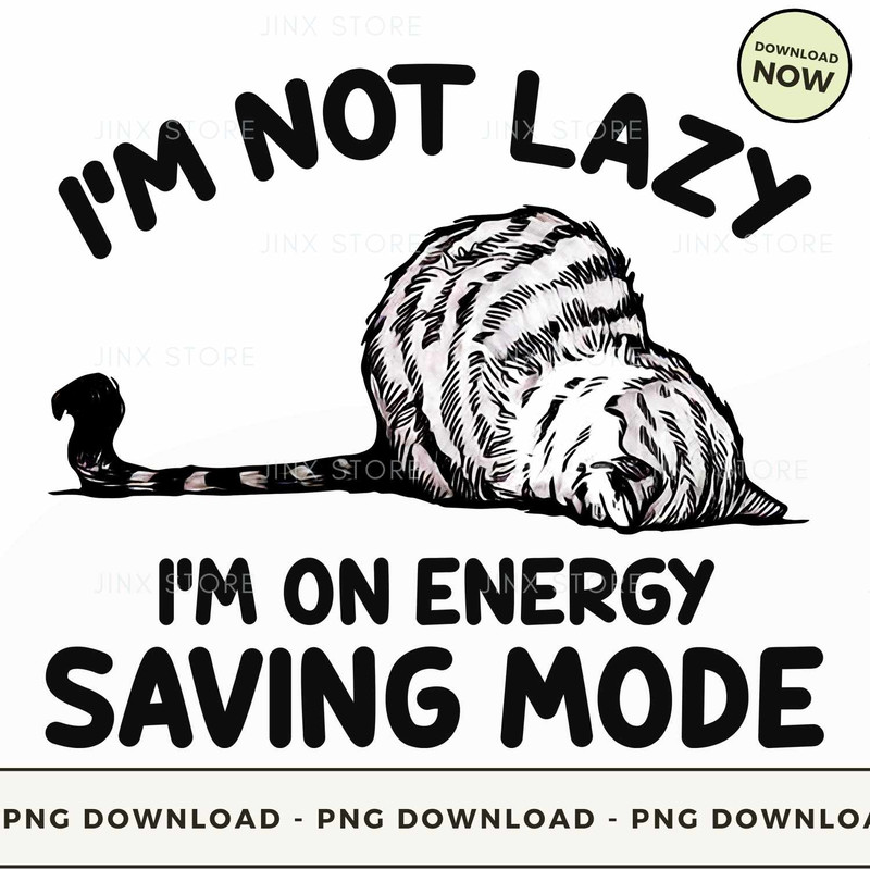 Cat I'm Not Lazy.jpg