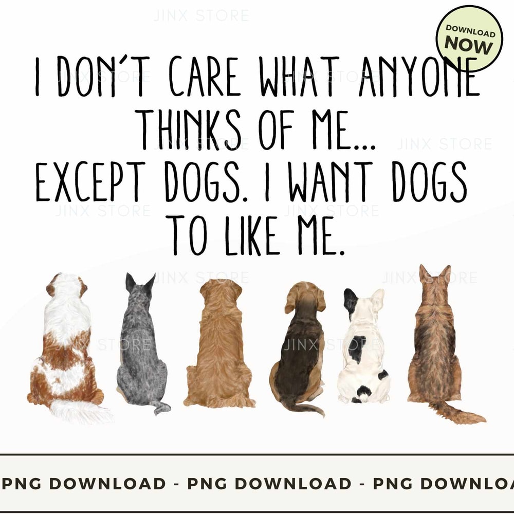 I Want Dogs To Like Me.jpg