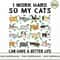 I Work Hard So My Cats.jpg