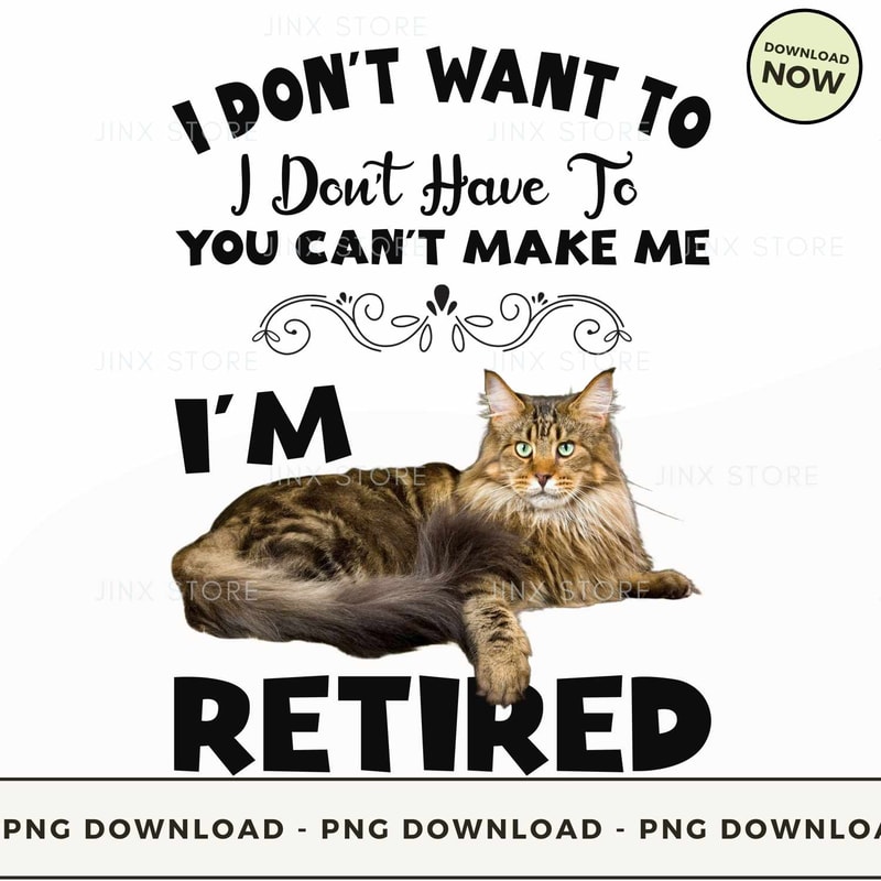 i-don-t-want-to-i-don-t-have-to-you-can-t-make-me-i-m-retired.jpg