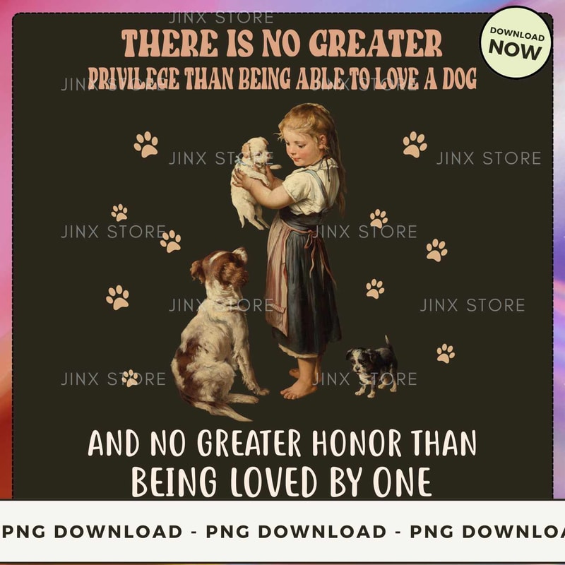 There is no greater privilege than being able to love a Dog.jpg