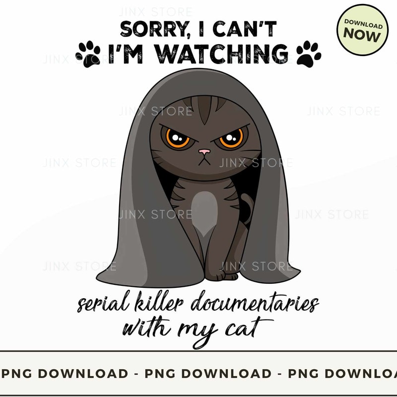 Sorry I Can't I'm Watching With My Cat.jpg