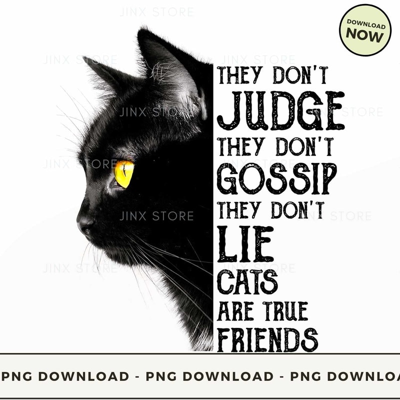 they-don-t-judge-they-don-t-gossip-they-don-t-lie-cats-are-true.jpg