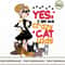 Yes I Am The Crazy Cat Lady.jpg