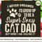 I Never Dreamed I'd Grow Up To Be A Super Sexy Cat Dad.png