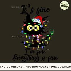 digital | it's fine i'm fine everything fine - funny christmas cat t-shirt, hoodie, sweatshirt design - high-resolution