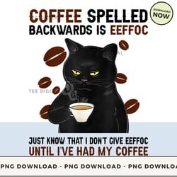digital | coffee spelled backwards is eeffoc - cool black cat t-shirt, hoodie, sweatshirt design - high-resolution png f
