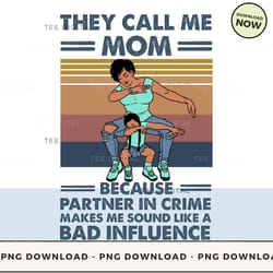 digital | they call me mom png download, png file, printable png, instant download