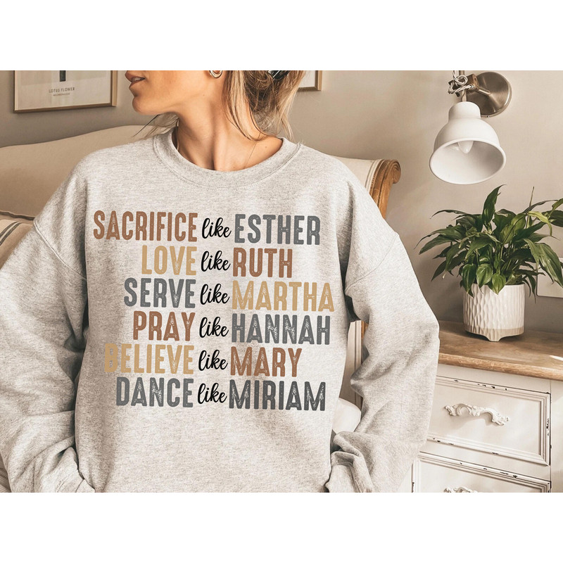 Sacrifice like Esther love like Ruth serve like Martha pray like Hannah believe like Mary dance like Miriam svg, Christian shirt svg.jpg