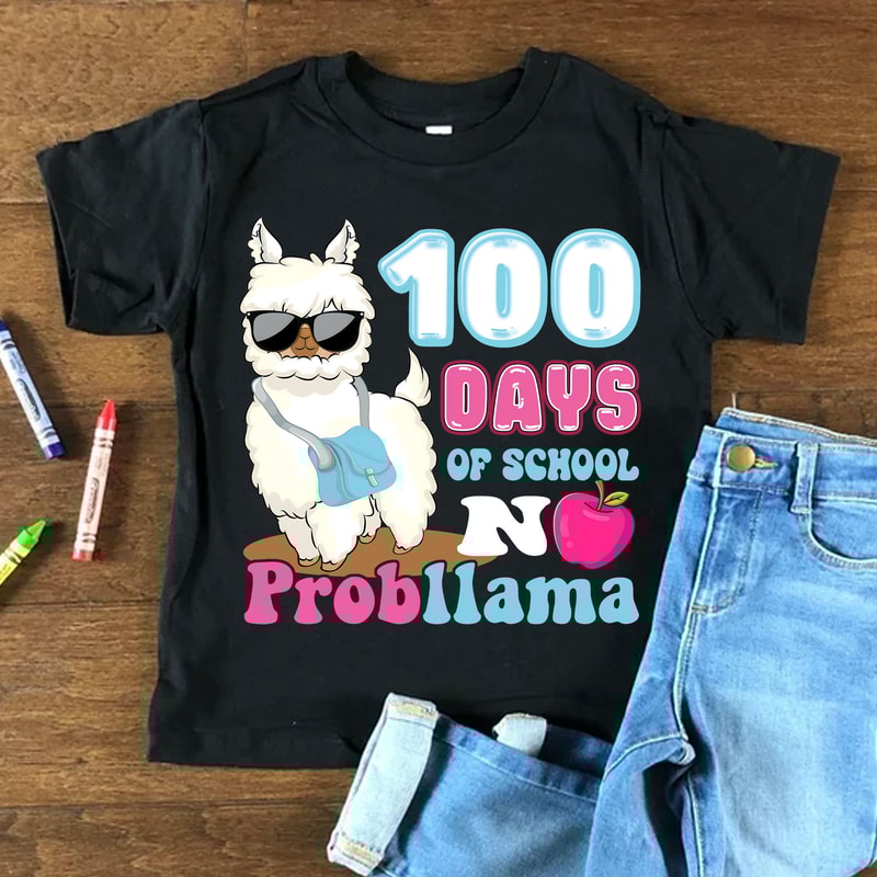 100 Days Of School No Probllama Png, 100 Days Of School Png, Back To School Png, 100 Magical Days Png, 100 Days Smarter, Gifts for Teachers.jpg