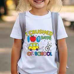 i crushed 100 days of school svg, school bus svg, 100th day of school svg, back to school svg, 100 days pop svg, svg fil
