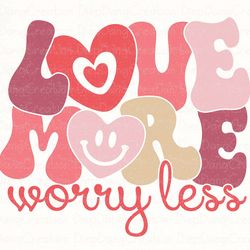 love more worry less png, love more png, retro groovy valentine png, valentines day png, xoxo png, valentine love, retro