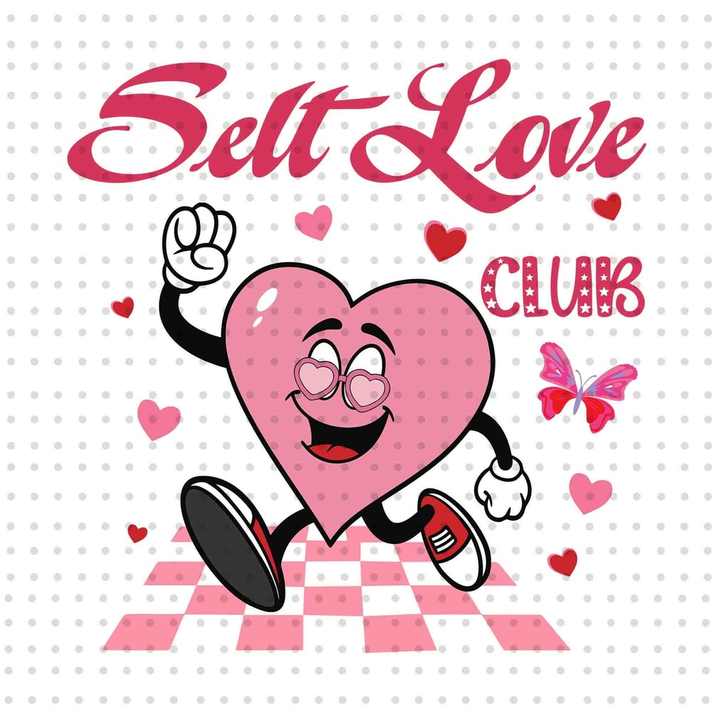 Valentine's Day PNG, Self Love Valentines Png, Happy Valentine Png, Valentine Love Png, Valentine Shirt Design, Cute Valentines Png.jpg