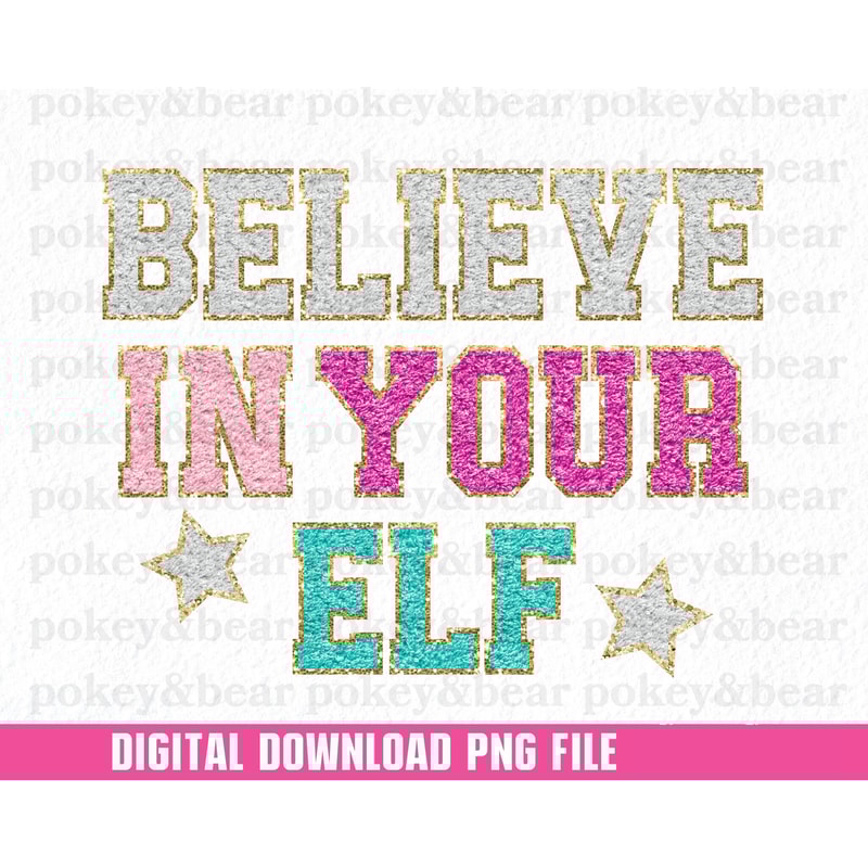 Glitter Christmas Png Sublimation Design Sparkly Believe Png File Faux Patch Png Cute Holiday Sublimation Elf Png Digital Download.jpg