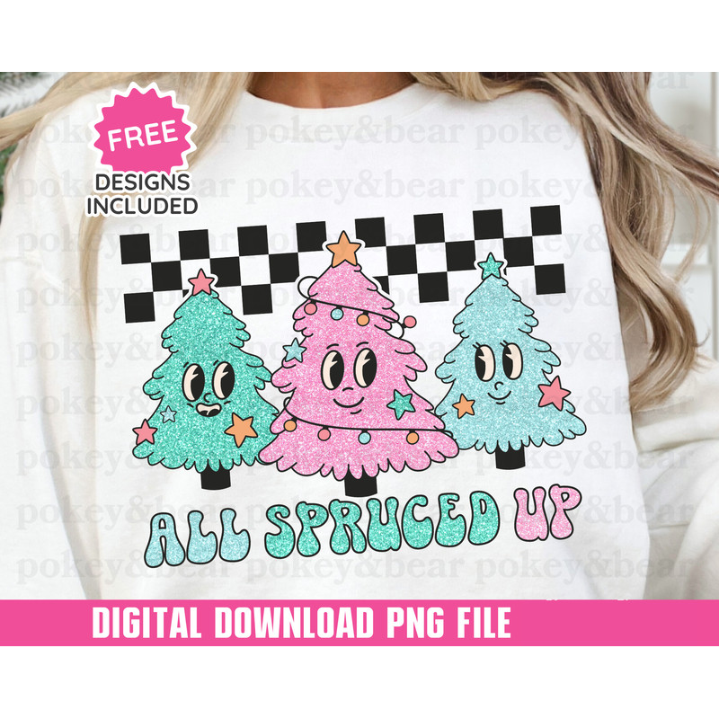 Glitter Christmas Png Sublimation Design All Spruced Up Png File Retro Christmas Shirt Png Sparkly Holiday Sublimation Png Digital Download.jpg