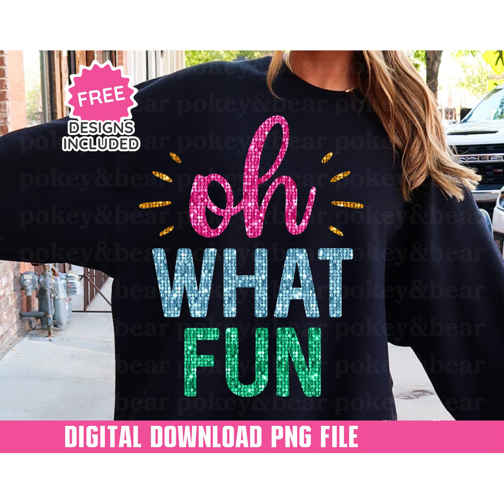 Sequin Oh What Fun Png Sublimation Design Glitter Christmas Png for Shirts Sparkly Christmas Shirt Png Faux Sequin Png File Download.jpg