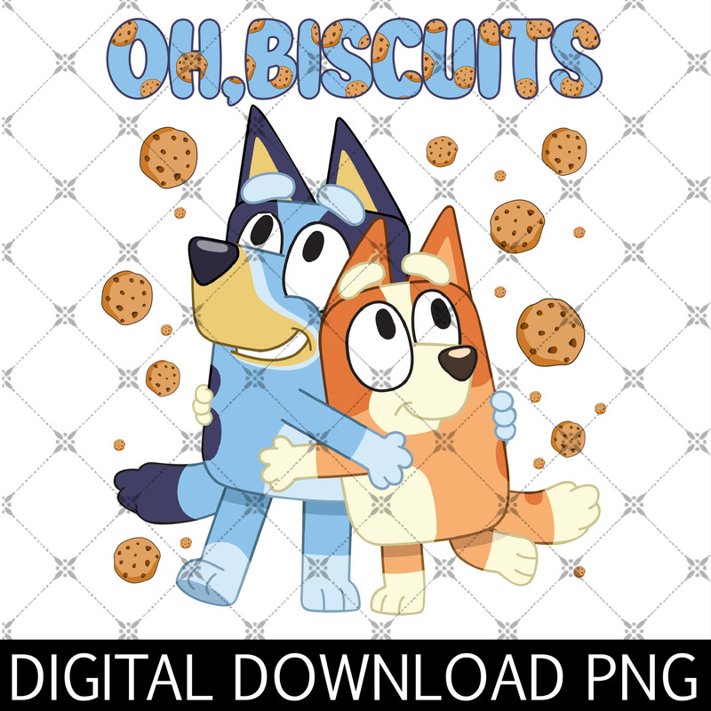 Bl!uey Oh Biscuits Png, Oh Biscuits Png, Bingo Png, Bl!uey friends Png, Bl!uey Bingo Png, Bandit heeler Png.jpg
