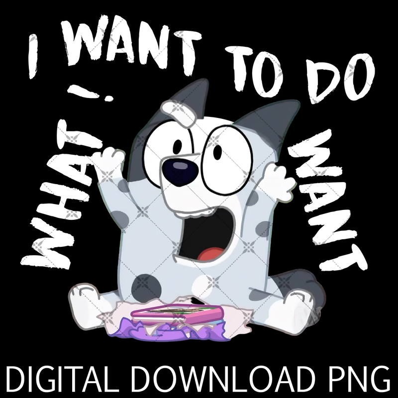 Muffin I Want To Do What I Want Png, Muffin Png, Bl!uey and Bingo Png, Bl!uey Muffin Family Png.jpg
