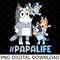 Papa Life Bl!uey Png, Bl!uey Papa Life Png, Papa Bandit Png, Bl!uey Bingo Png, Bl!uey Family Png.jpg